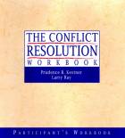 The Conflict Resolution Training Program - Participant's Workbook