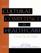 Cultural Competence in Health Care: A Practical Guide