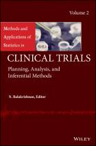 Methods and Applications of Statistics in Clinical Trials, Volume 2:  Planning, Analysis, and Inferential Methods