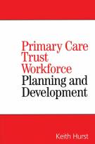 Planning and Developing Primary Care TrustWorkforces