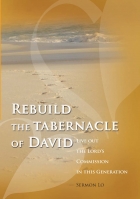 Rebuild the tabernacle of David