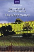 California's Wine Country - The Napa Valley