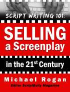 Selling a Screenplay in the 21st Century