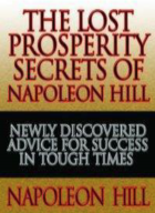 The Lost Prosperity Secrets of Napoleon Hill